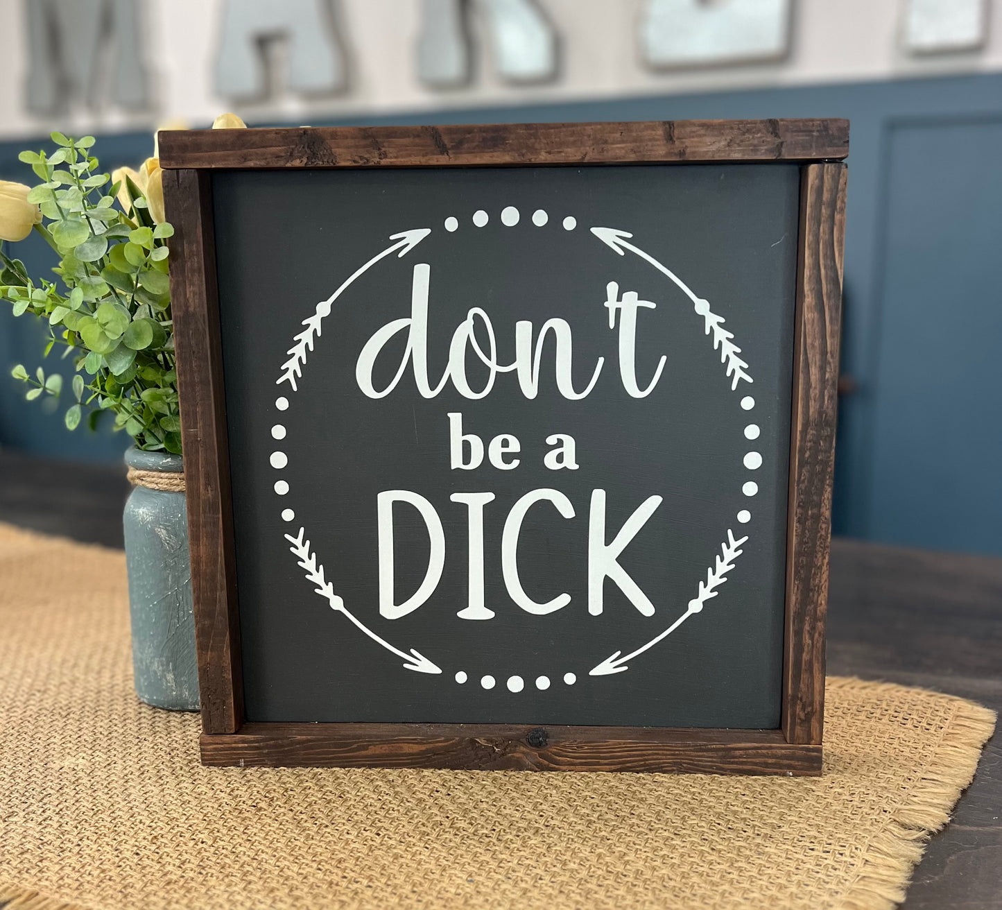 Don’t Be A D*#%
