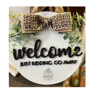 Welcome. Go Away