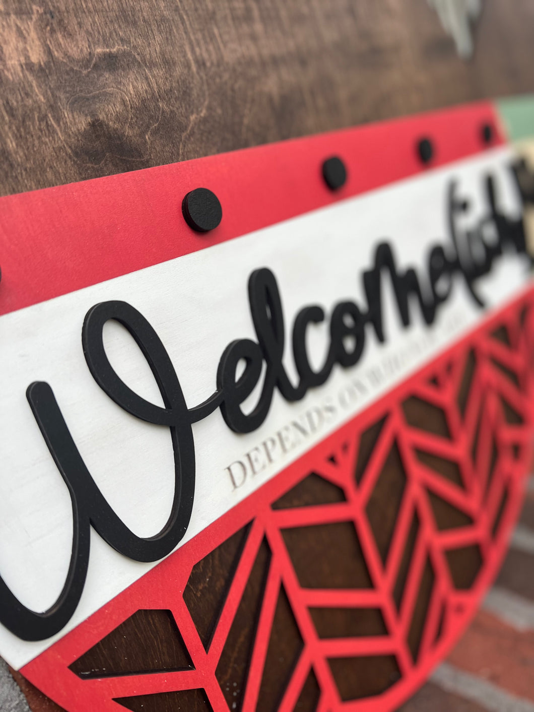 Welcome(ish) 18” Sign
